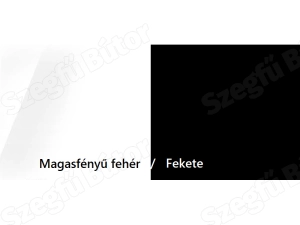 Választható szín: Magasfényű fehér /fekete